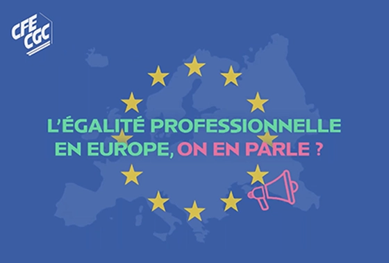 L’égalité professionnelle en Europe, on en parle ?